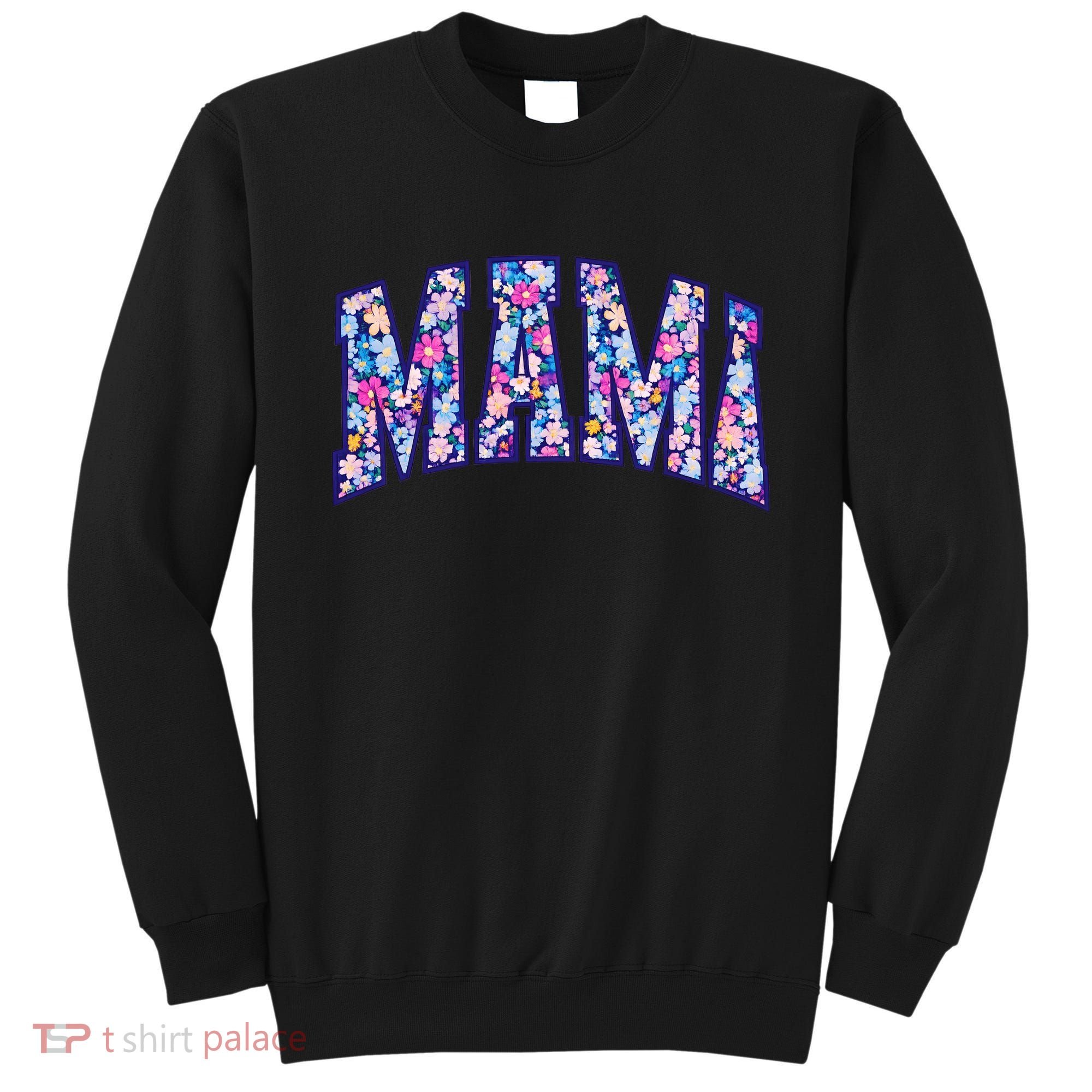 Mama Floral Sweatshirt