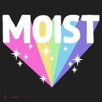 Moist Funny Meme Offensive Weird Cool Hilarious Humorous Tumbler thumb 3
