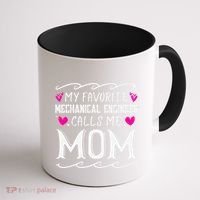 My Favorite Mechanical Engineer Calls Me Mom Mothers Day Coffee Mug thumb 1