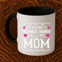 My Favorite Mechanical Engineer Calls Me Mom Mothers Day Coffee Mug thumb 2