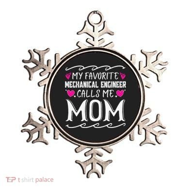 My Favorite Mechanical Engineer Calls Me Mom Mothers Day Ornament