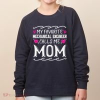 My Favorite Mechanical Engineer Calls Me Mom Mothers Day Women's Sweatshirt thumb 0