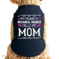 My Favorite Mechanical Engineer Calls Me Mom Mothers Day Doggie Tank thumb 0