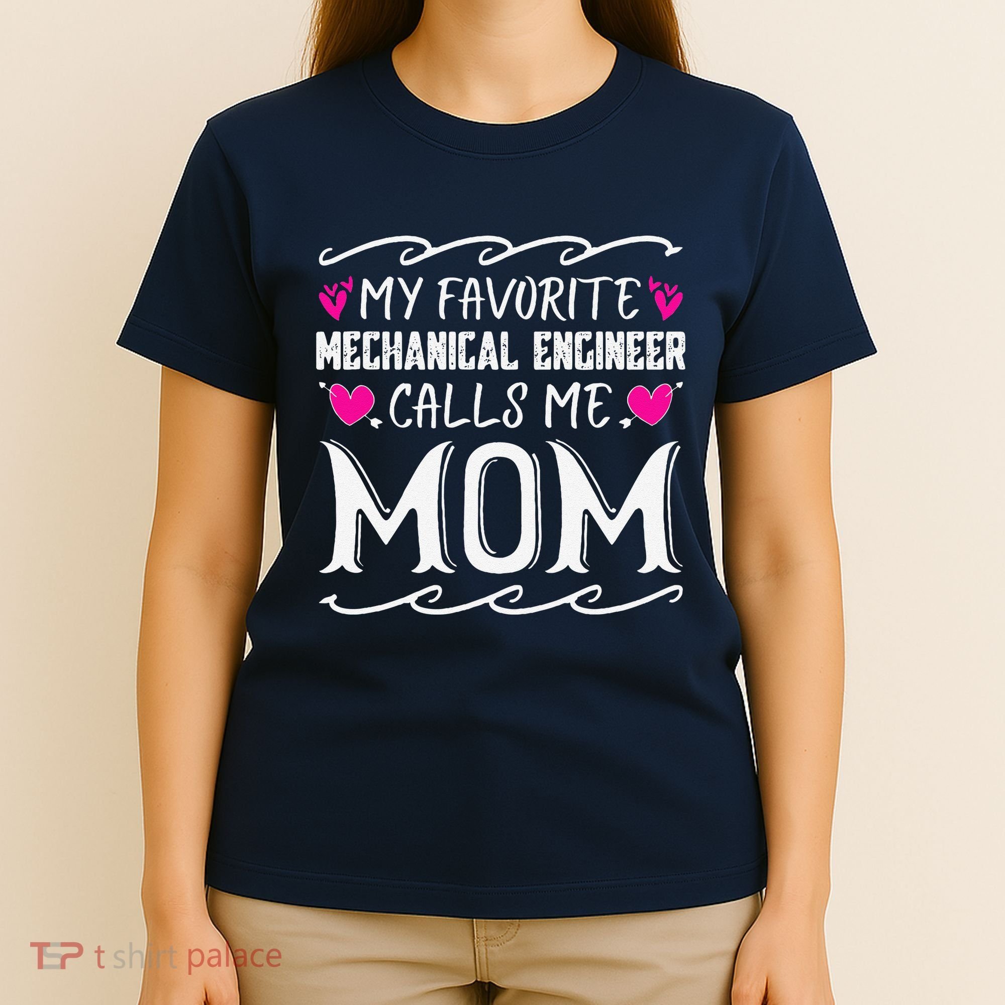 My Favorite Mechanical Engineer Calls Me Mom Mothers Day T-Shirt