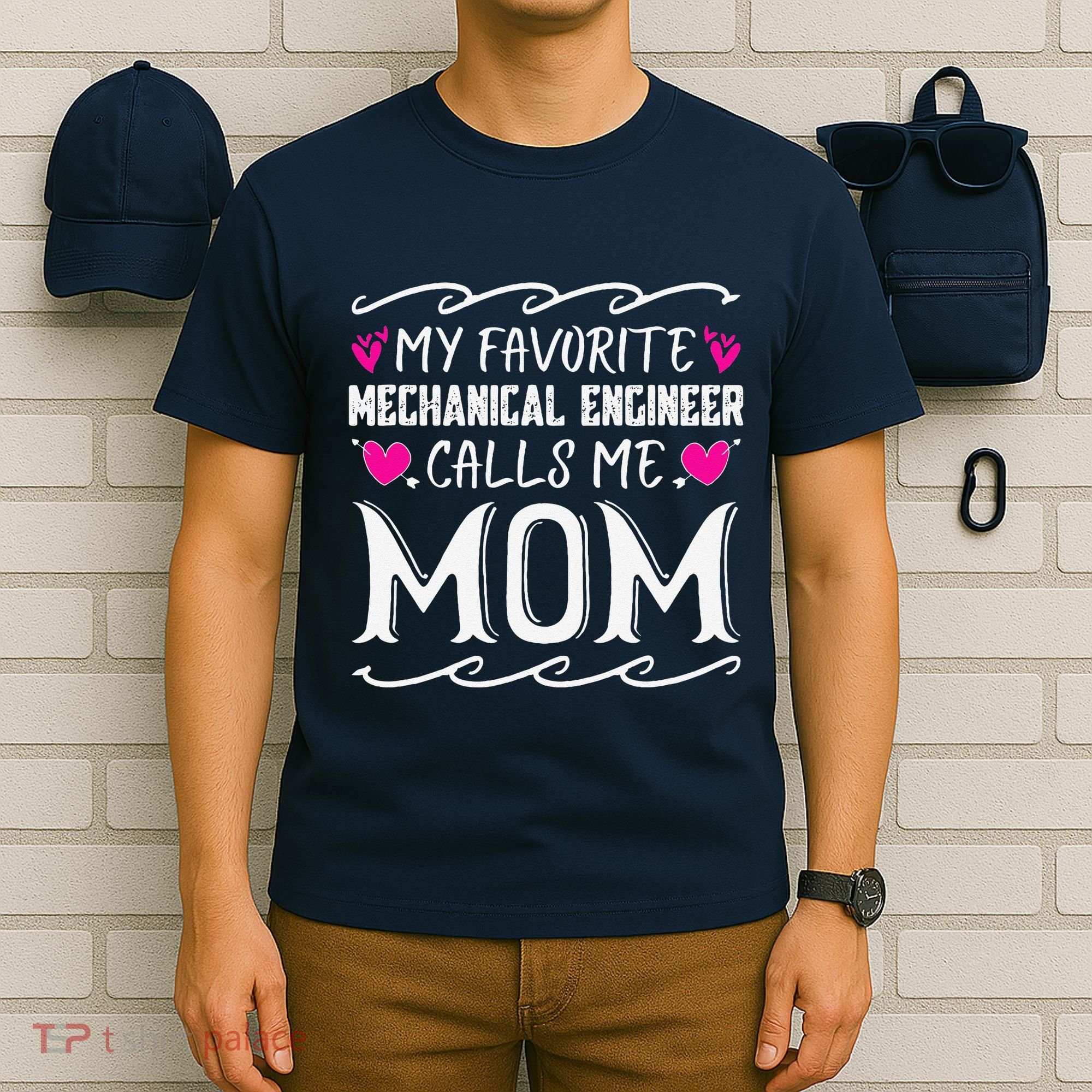 My Favorite Mechanical Engineer Calls Me Mom Mothers Day T-Shirt