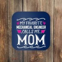 My Favorite Mechanical Engineer Calls Me Mom Mothers Day Coaster thumb 0
