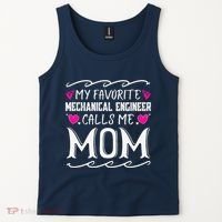 My Favorite Mechanical Engineer Calls Me Mom Mothers Day Tank Top thumb 2
