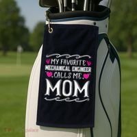 My Favorite Mechanical Engineer Calls Me Mom Mothers Day Golf Towel thumb 2
