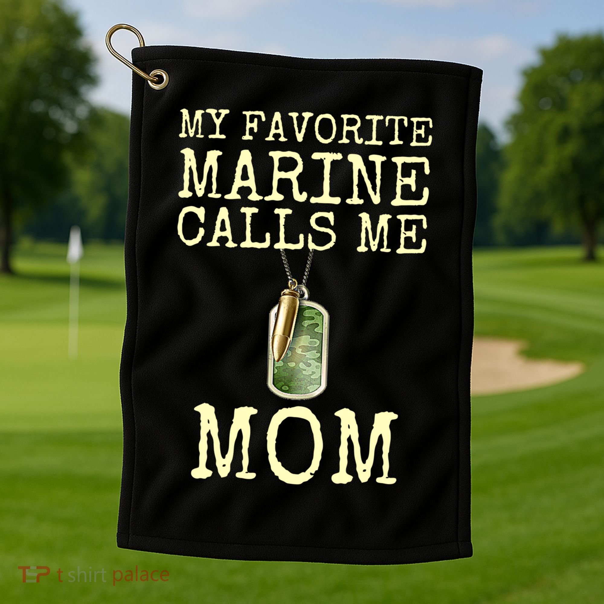 My Favorite Marine Calls Me Mom Cool Gift Golf Towel