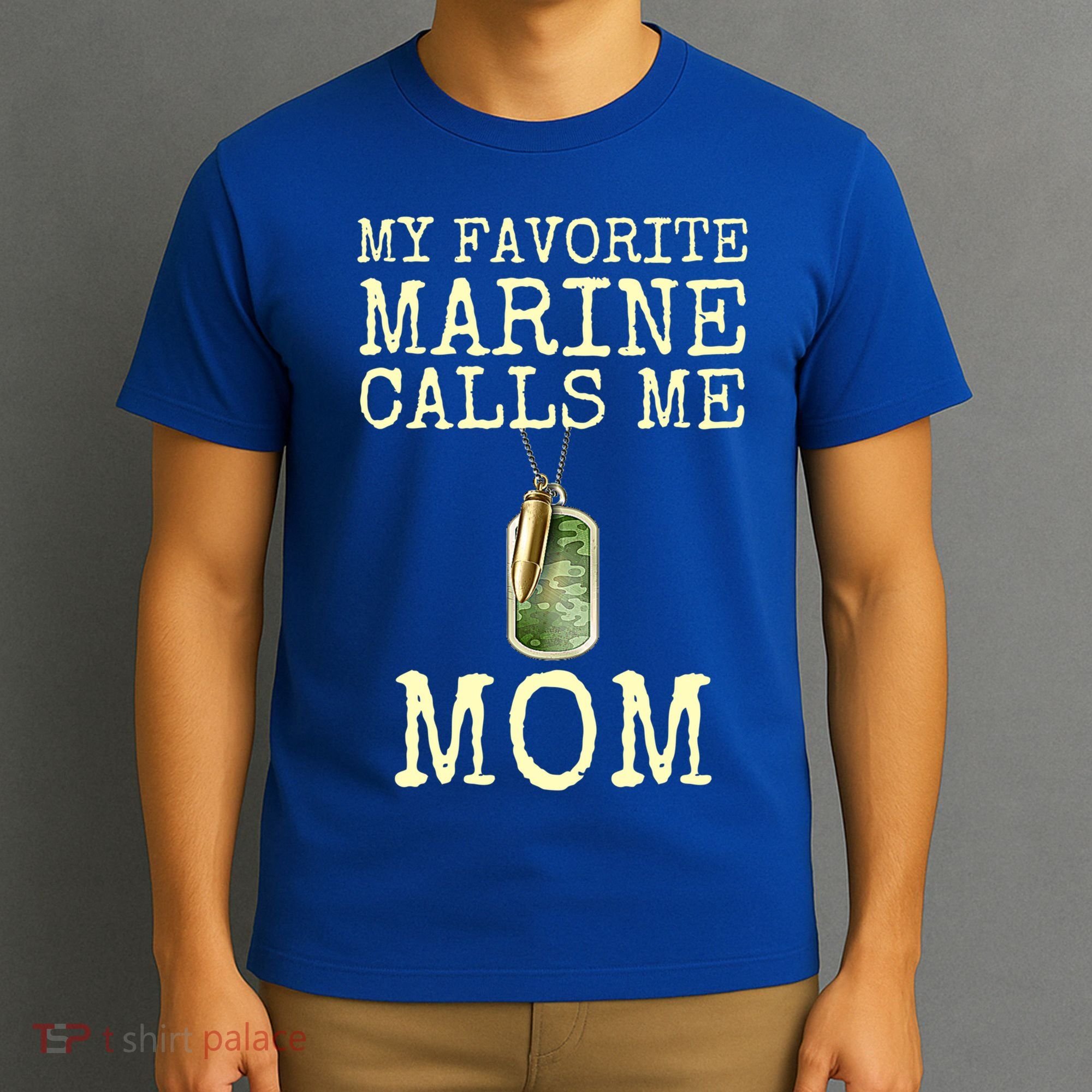 My Favorite Marine Calls Me Mom Cool Gift T-Shirt