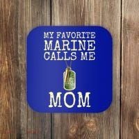 My Favorite Marine Calls Me Mom Cool Gift Coaster thumb 0