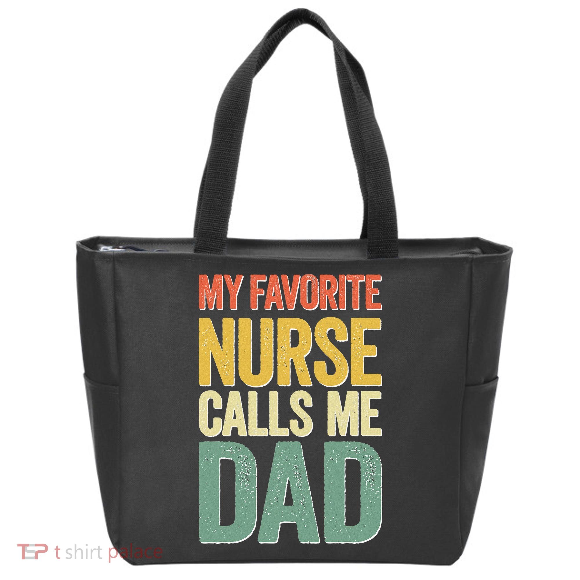My Favorite Nurse Calls Me Dad Father's Day Tote Bag