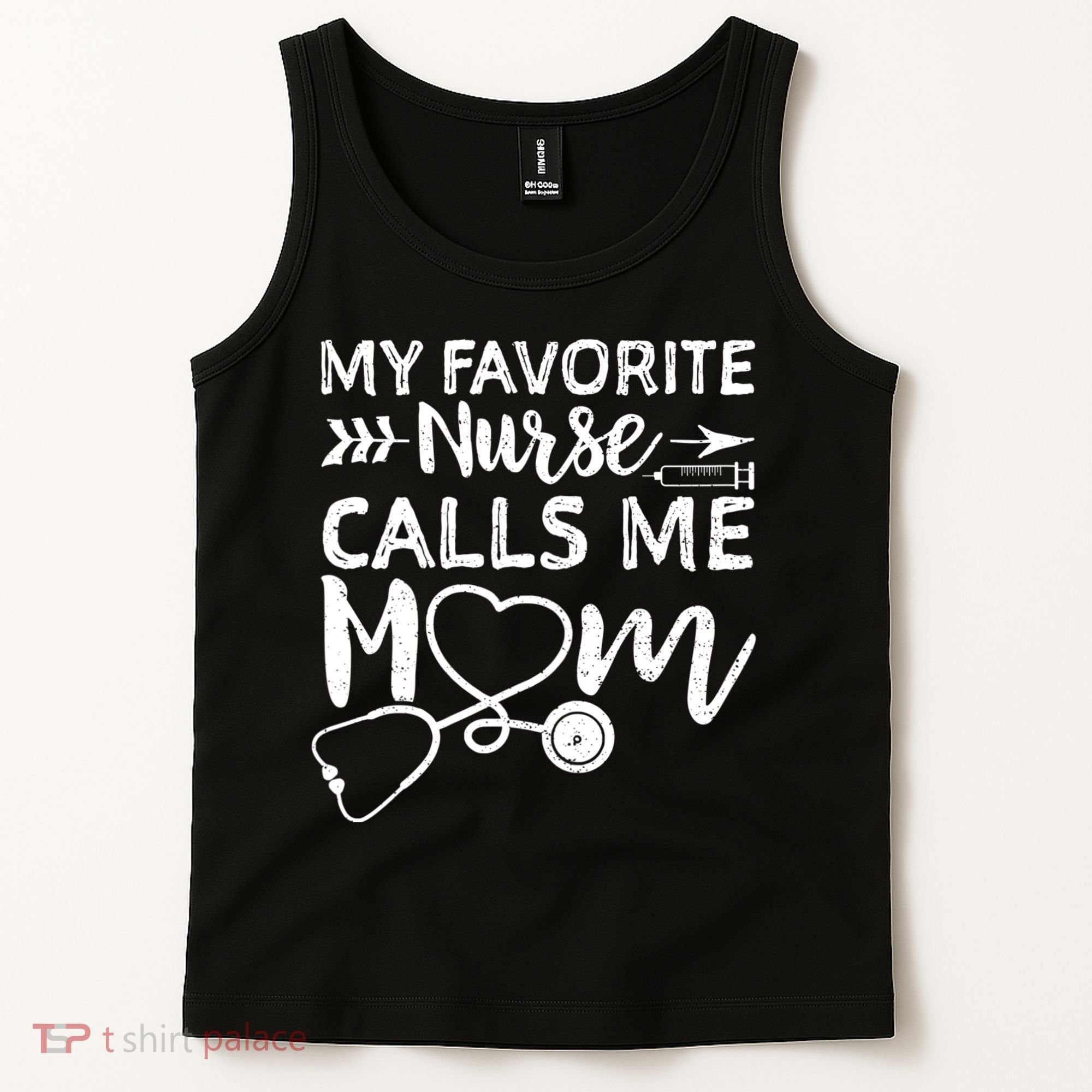My Favorite Nurse Calls Me Mom Nursing Nurse Life Tank Top