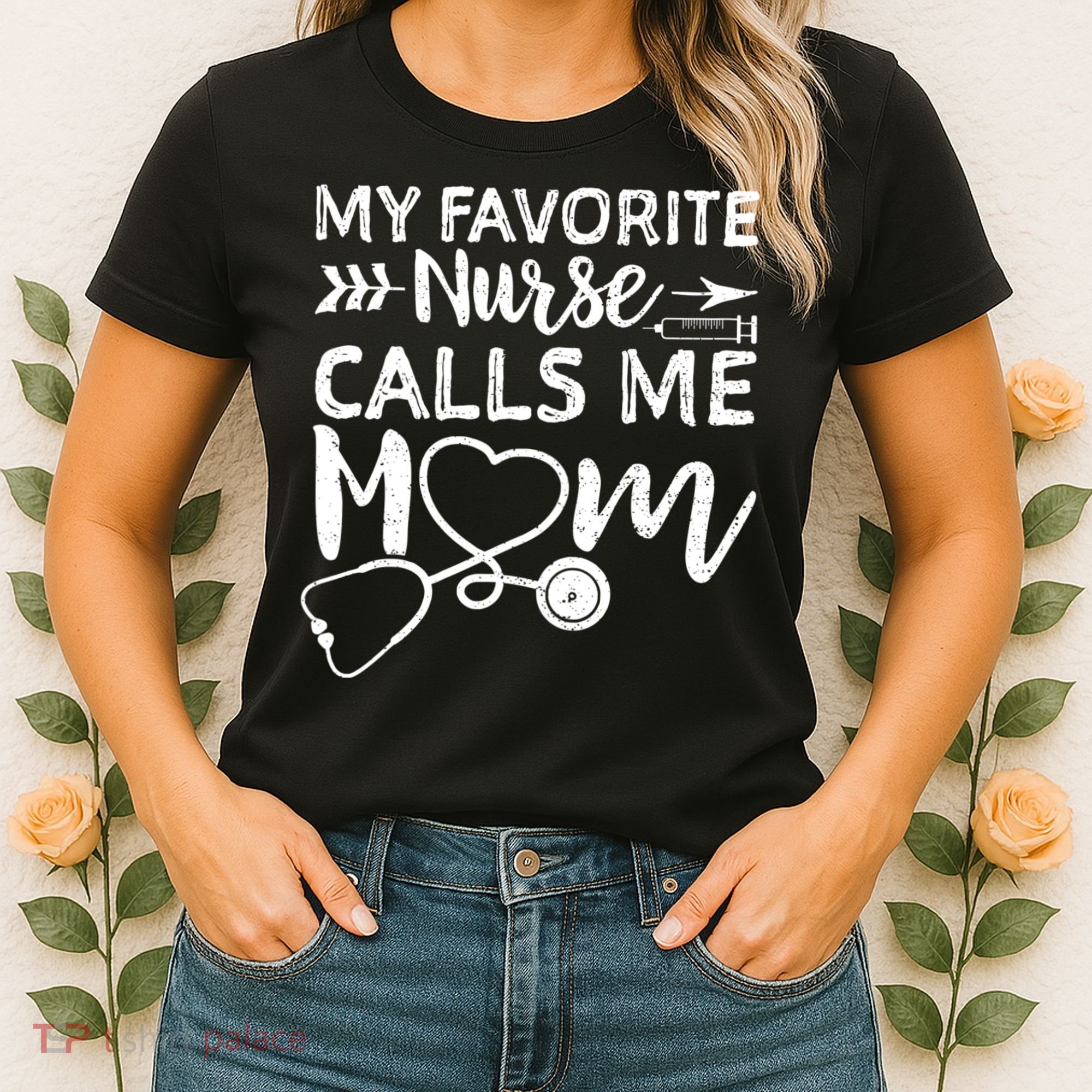 My Favorite Nurse Calls Me Mom Nursing Nurse Life Women's T-Shirt