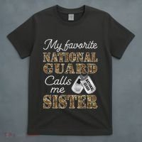 My Favorite National Guard Calls Me Sister Proud Army Sister T-Shirt thumb 4
