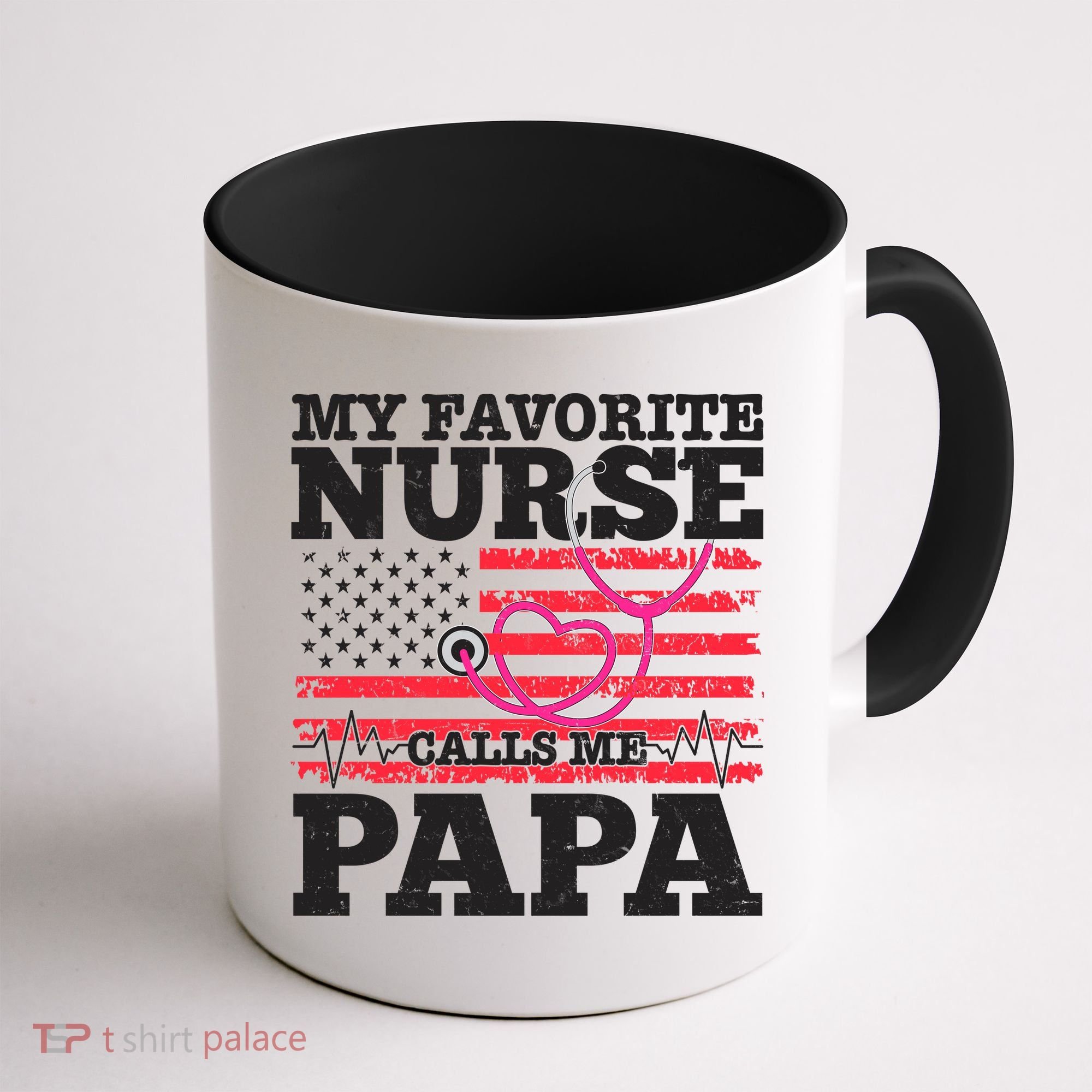 My Favorite Nurse Calls Me Papa Coffee Mug