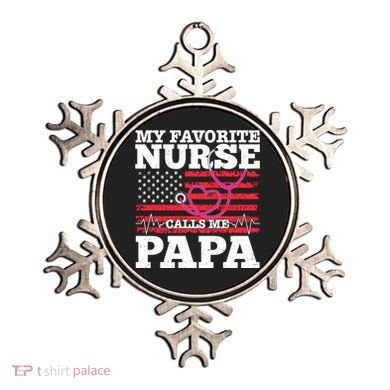 My Favorite Nurse Calls Me Papa Ornament
