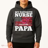 My Favorite Nurse Calls Me Papa Hoodie thumb 2