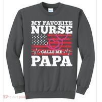 My Favorite Nurse Calls Me Papa Sweatshirt thumb 0