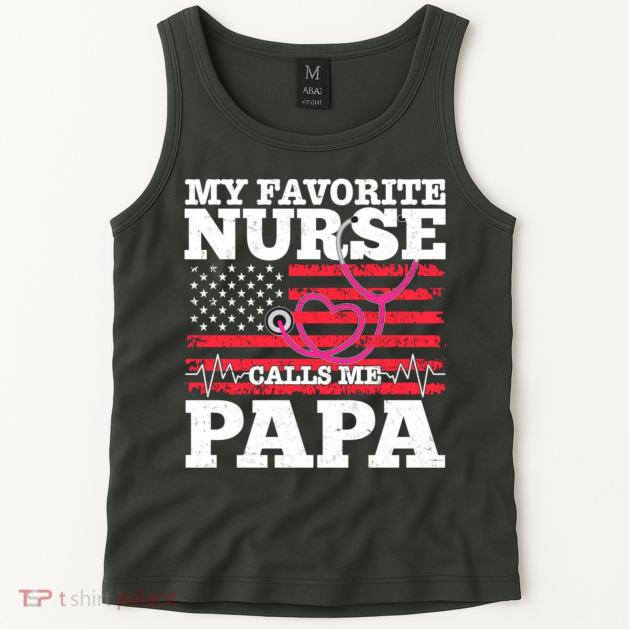 My Favorite Nurse Calls Me Papa Tank Top