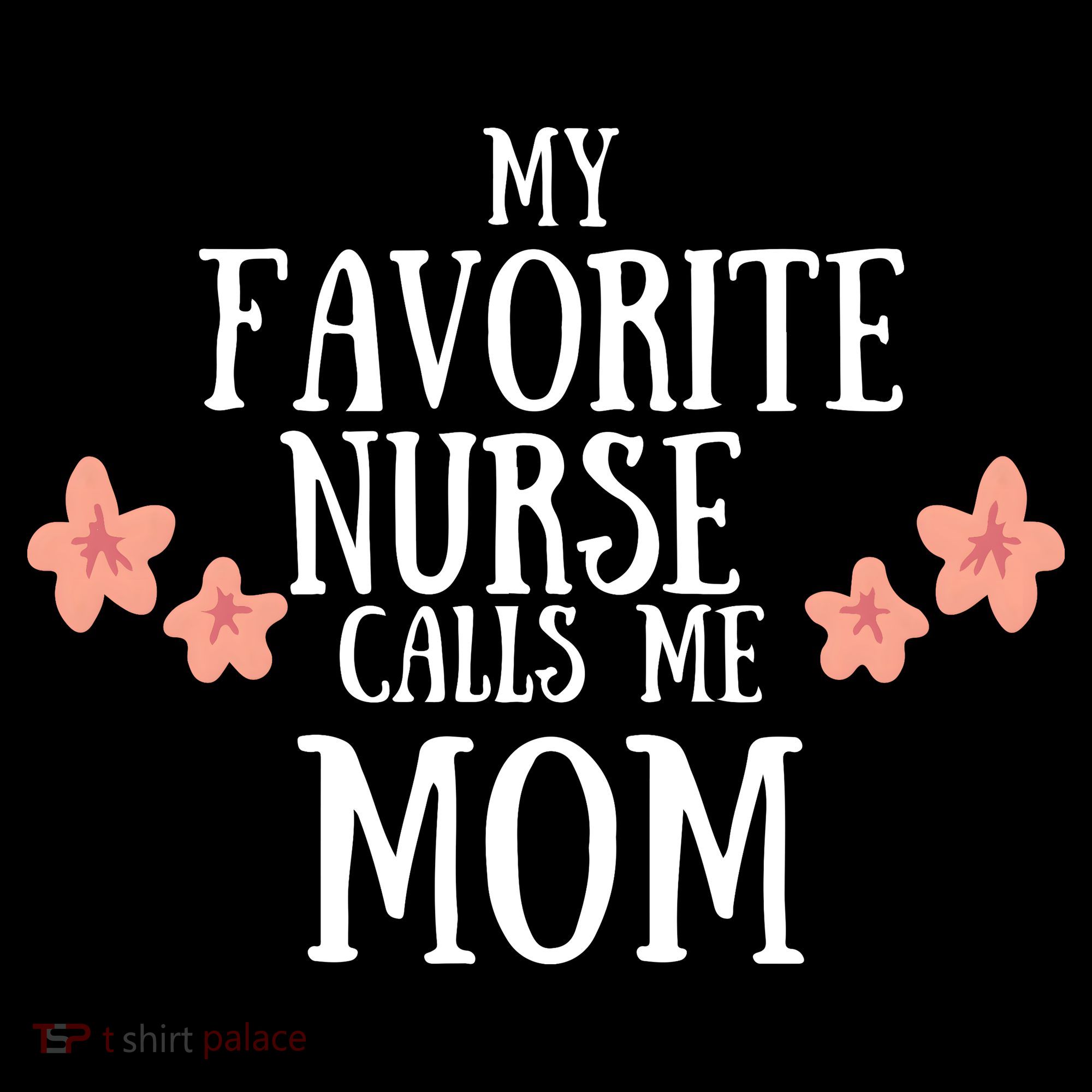 My Favorite Nurse Call Me Mom Mother's Day Gift Coffee Mug