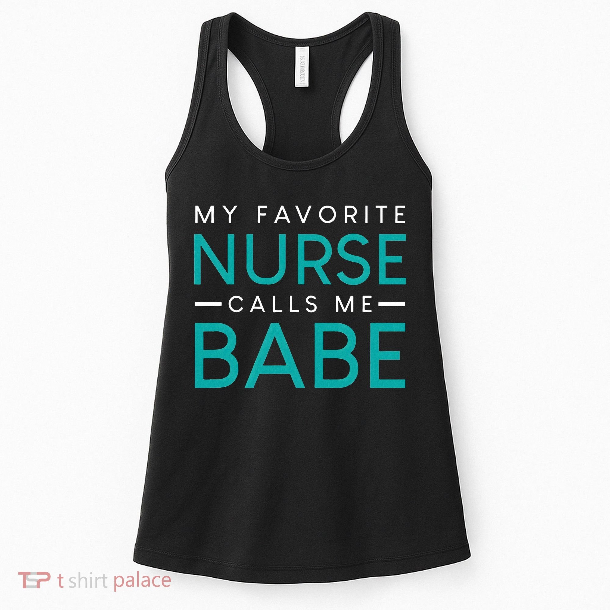 My Favorite Nurse Calls Me Babe Nursing Couple Love Women's Tank Top