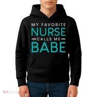 My Favorite Nurse Calls Me Babe Nursing Couple Love Kids Hoodie thumb 4