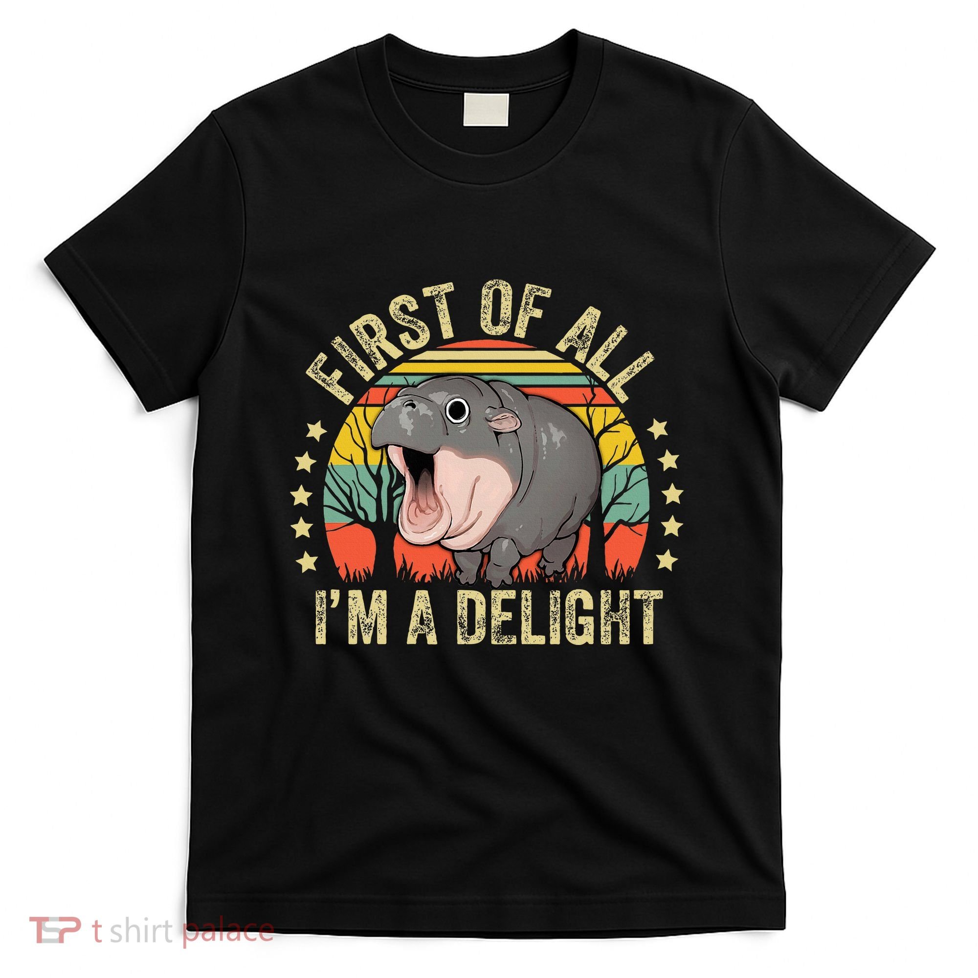 Moodeng First Of All IM A Delight Vintage Angry Moo Deng T-Shirt