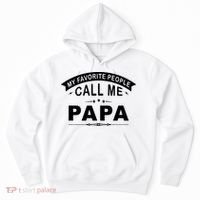 My Favorite People Call Me Papa Hoodie thumb 0