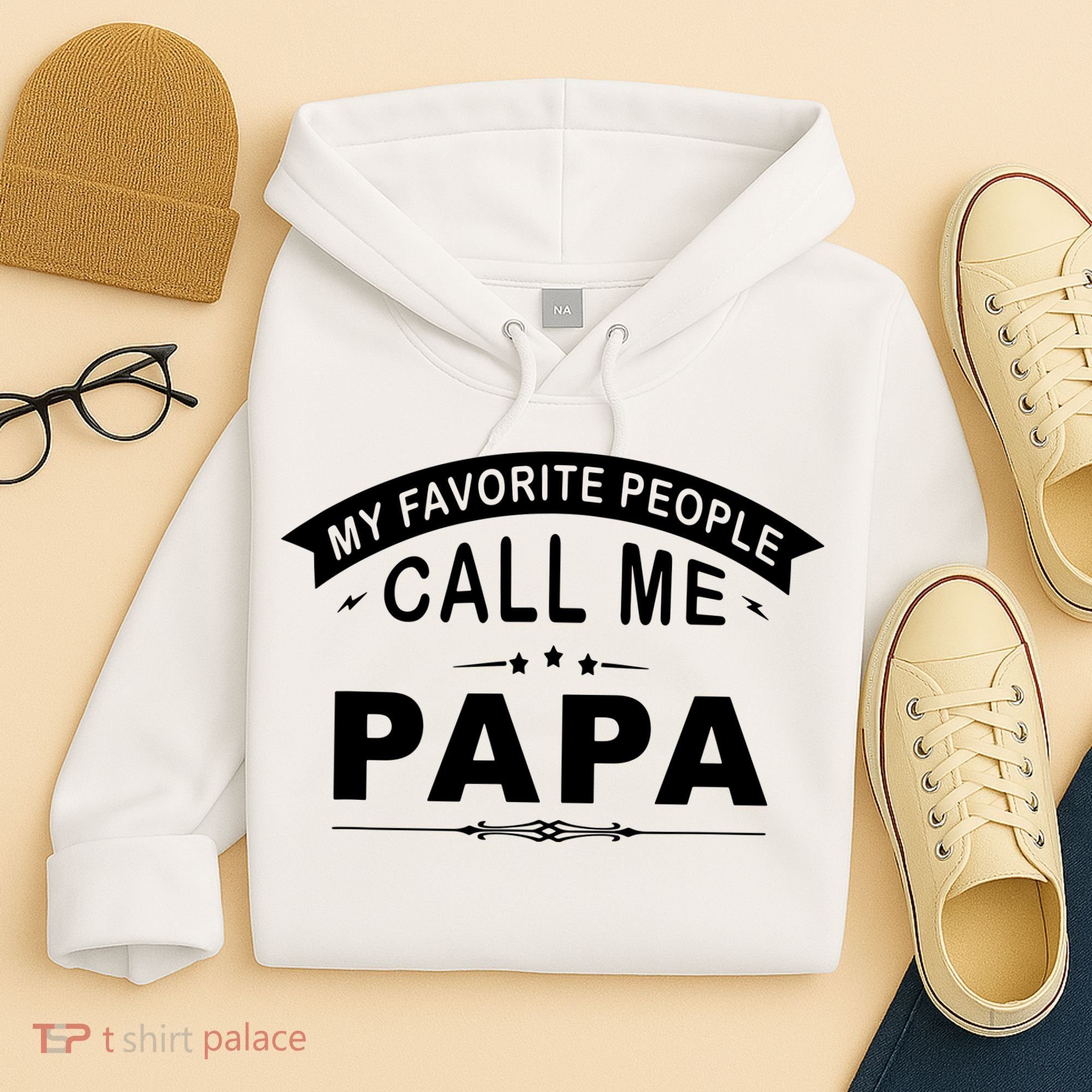 My Favorite People Call Me Papa Hoodie