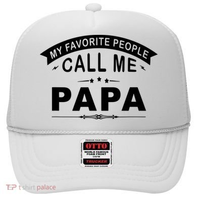 My Favorite People Call Me Papa Hat