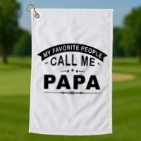 My Favorite People Call Me Papa Golf Towel thumb 1
