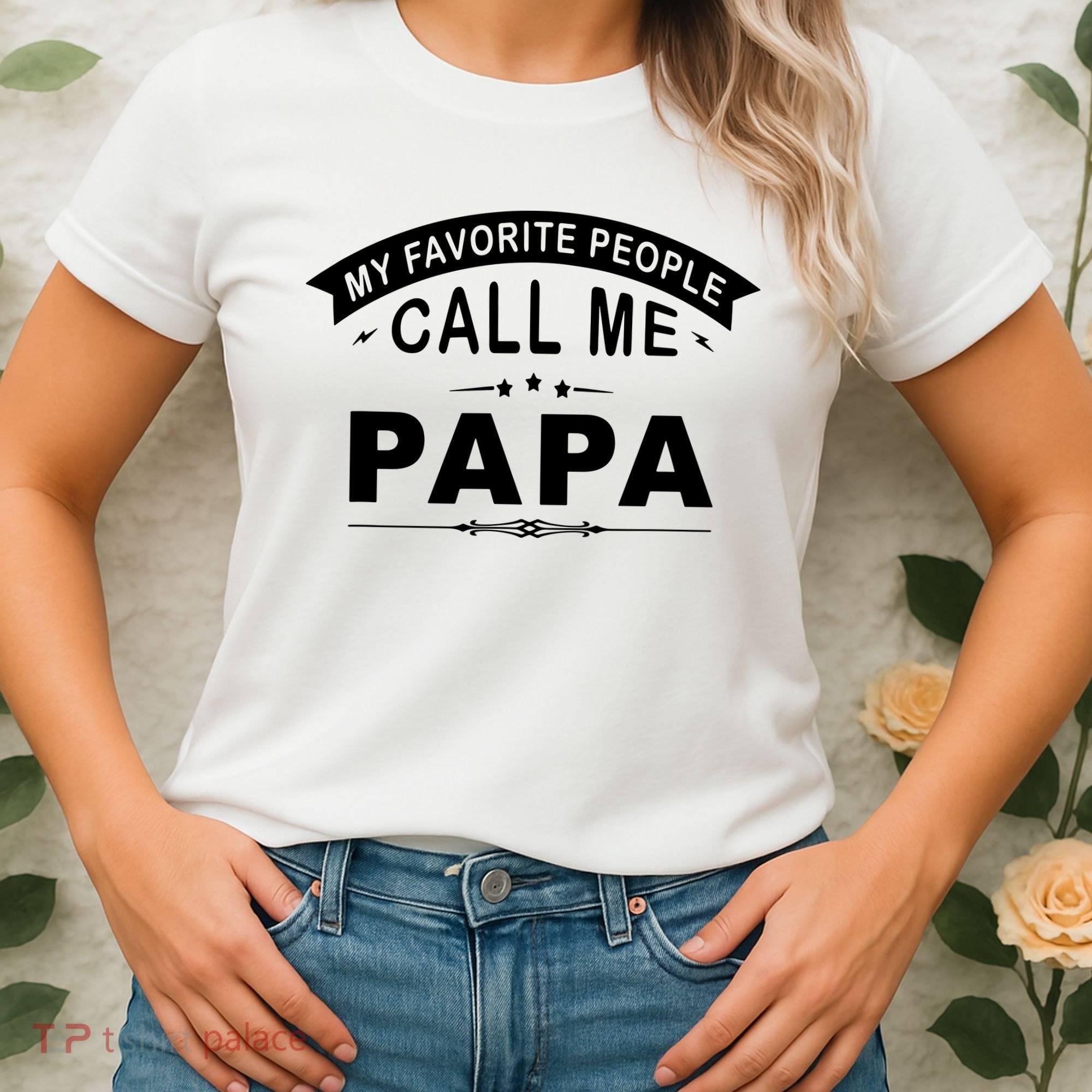 My Favorite People Call Me Papa Women's T-Shirt