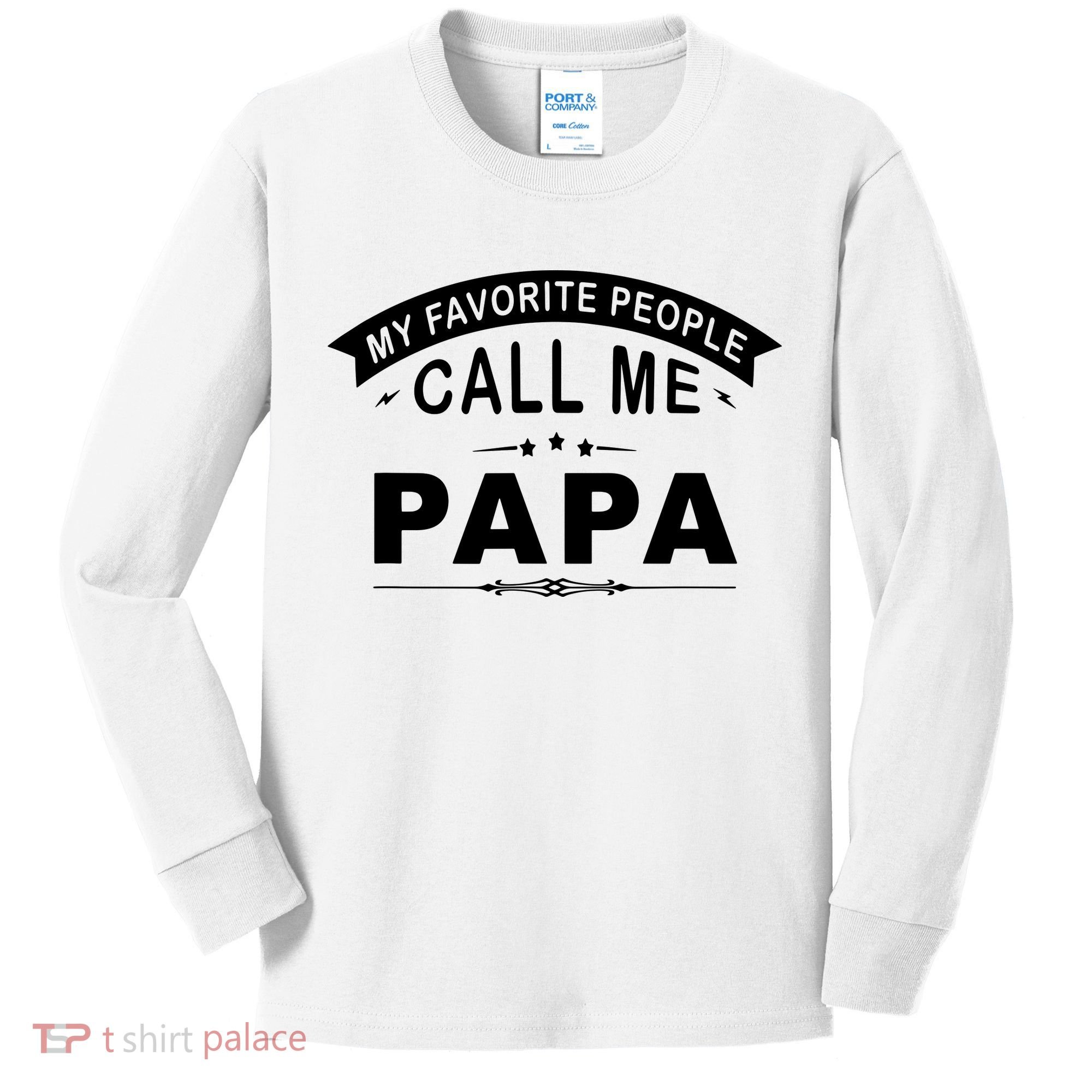 My Favorite People Call Me Papa Kids Long Sleeve Shirt