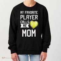 My Favorite Player Calls Me Mom Tennis Mom Racket Great Gift Women's Sweatshirt thumb 0