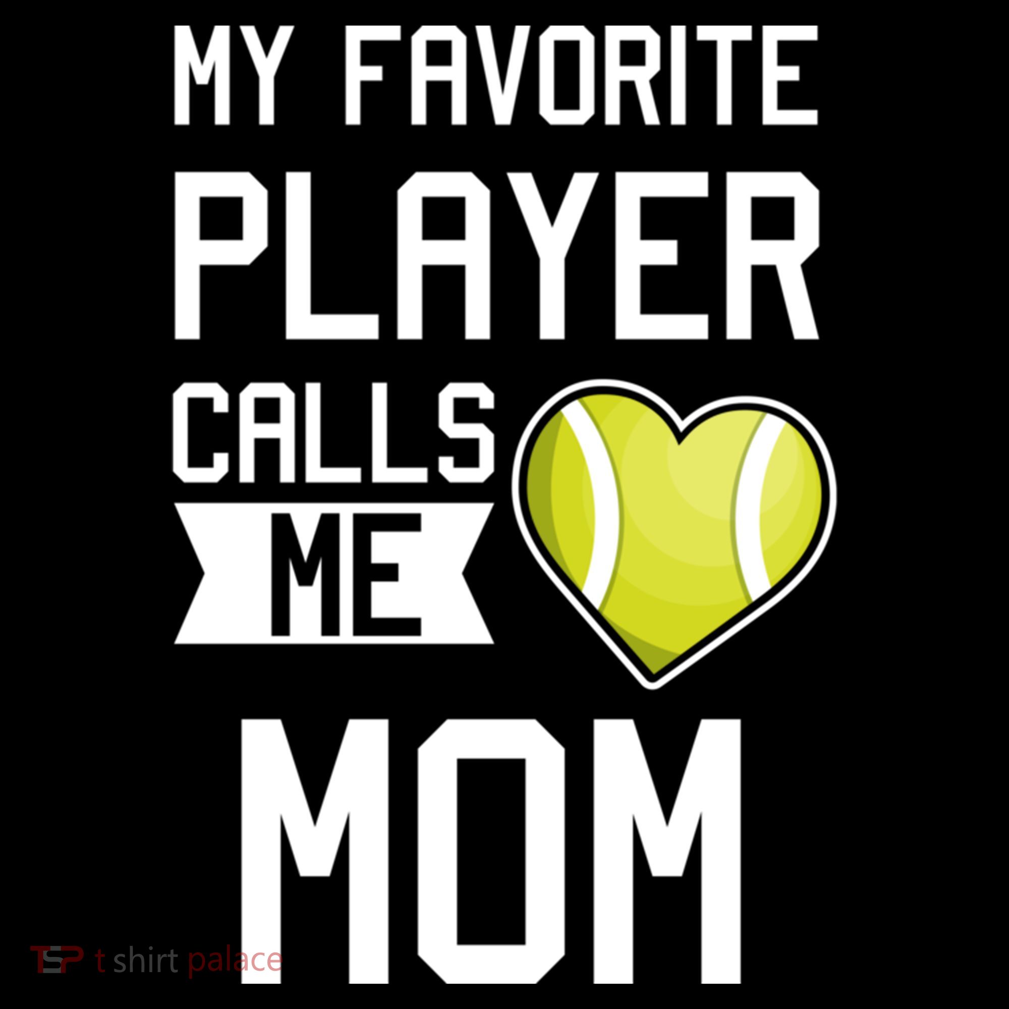 My Favorite Player Calls Me Mom Tennis Mom Racket Great Gift Coffee Mug