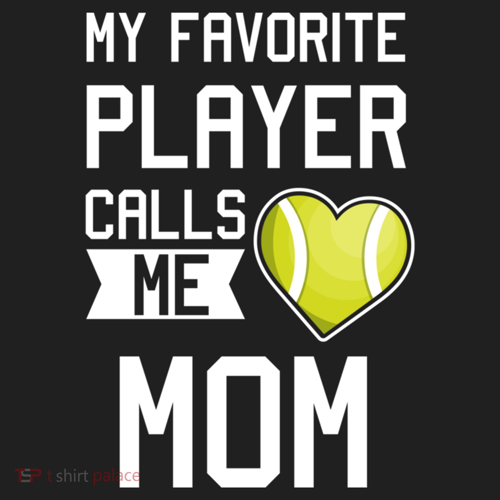 My Favorite Player Calls Me Mom Tennis Mom Racket Great Gift Golf Towel