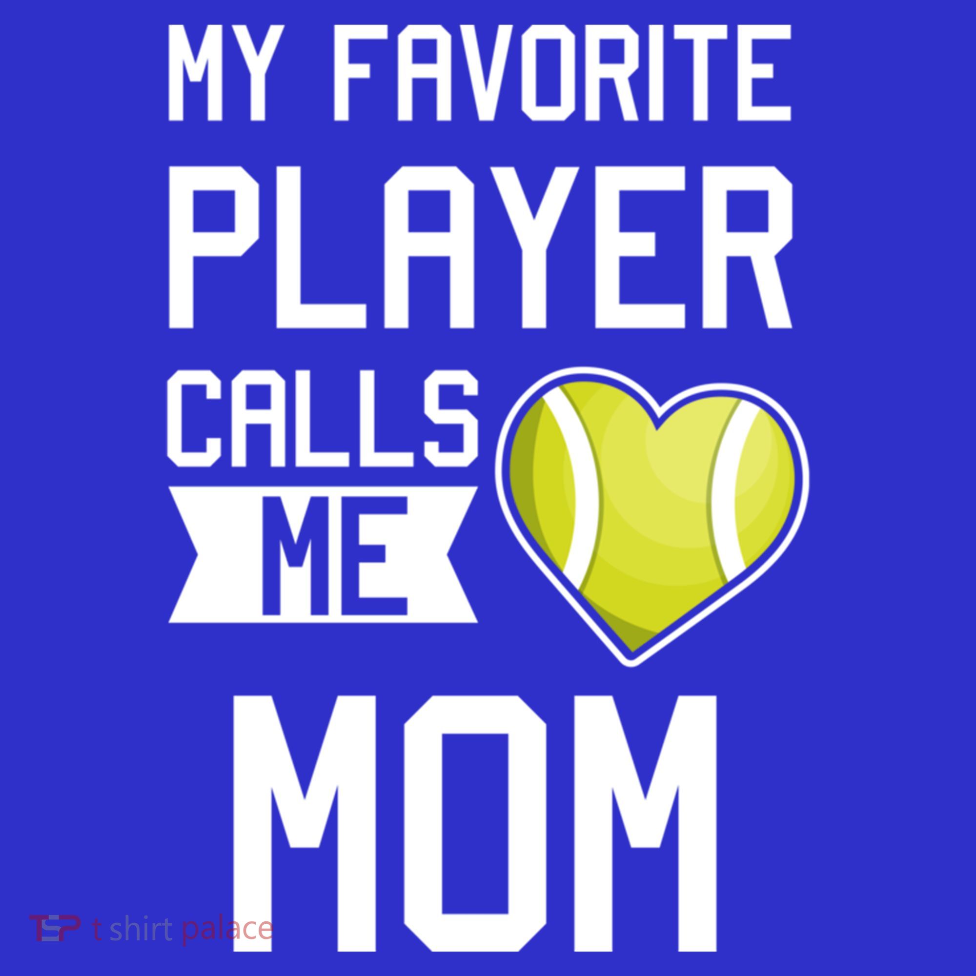My Favorite Player Calls Me Mom Tennis Mom Racket Great Gift Hoodie