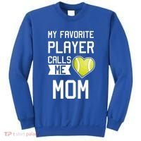 My Favorite Player Calls Me Mom Tennis Mom Racket Great Gift Sweatshirt thumb 0