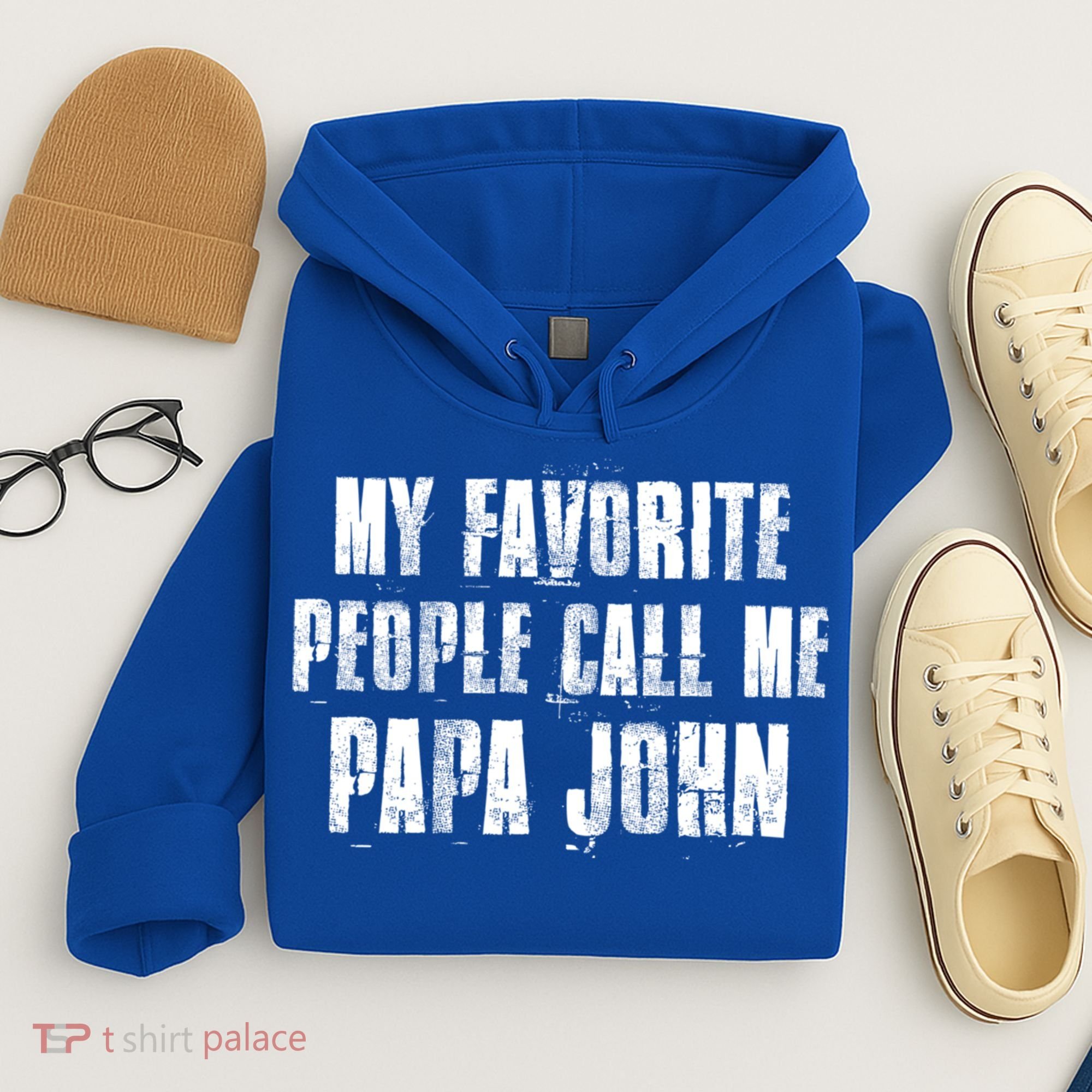 My Favorite People Call Me Papa John Funny John Saying Gift Hoodie