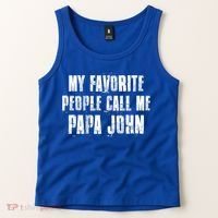 My Favorite People Call Me Papa John Funny John Saying Gift Tank Top thumb 2