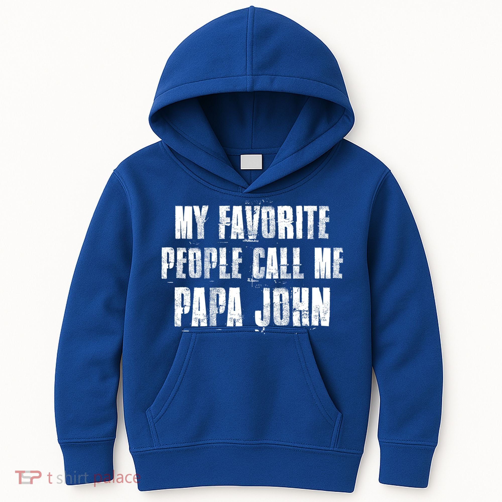 My Favorite People Call Me Papa John Funny John Saying Gift Kids Hoodie