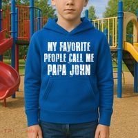 My Favorite People Call Me Papa John Funny John Saying Gift Kids Hoodie thumb 2