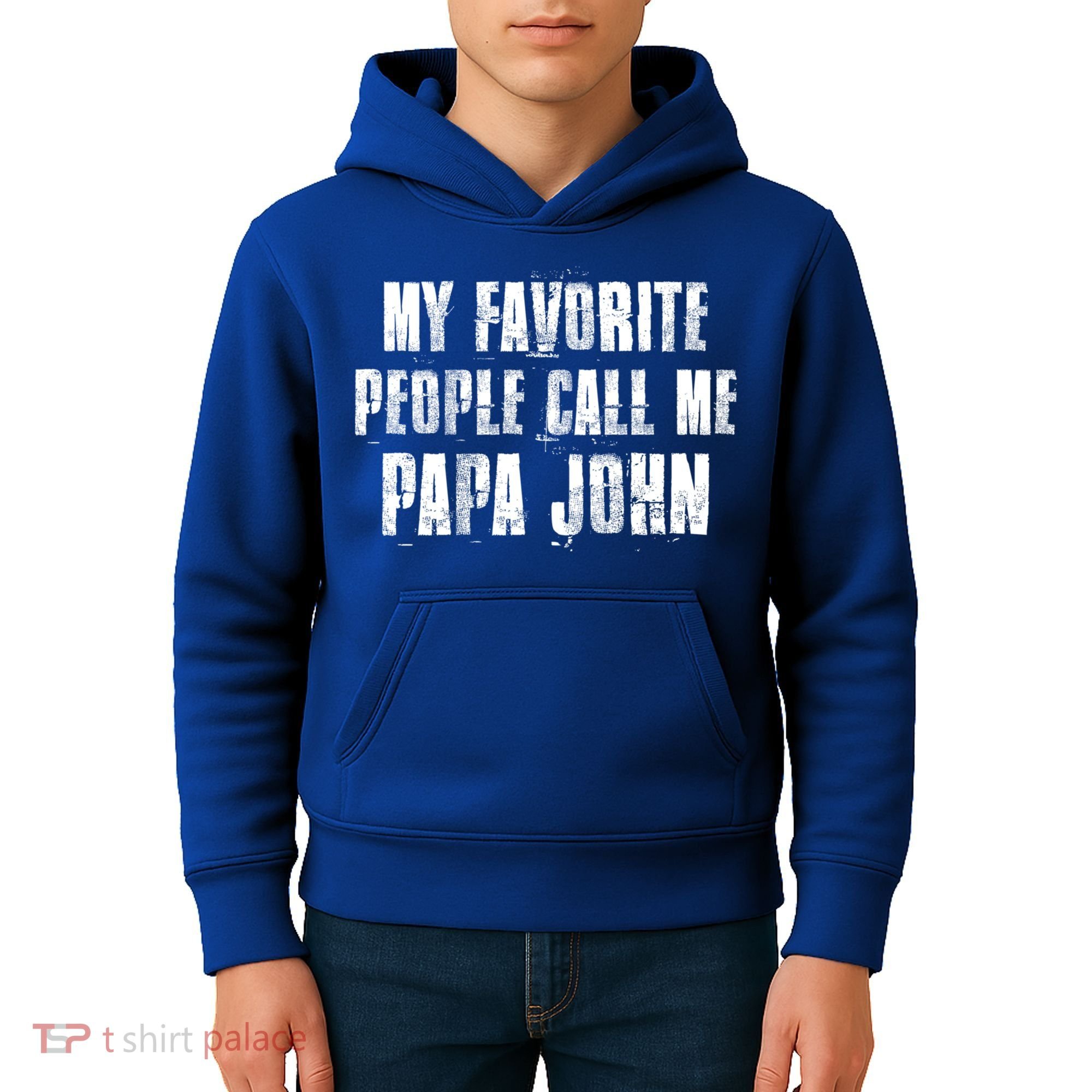 My Favorite People Call Me Papa John Funny John Saying Gift Kids Hoodie