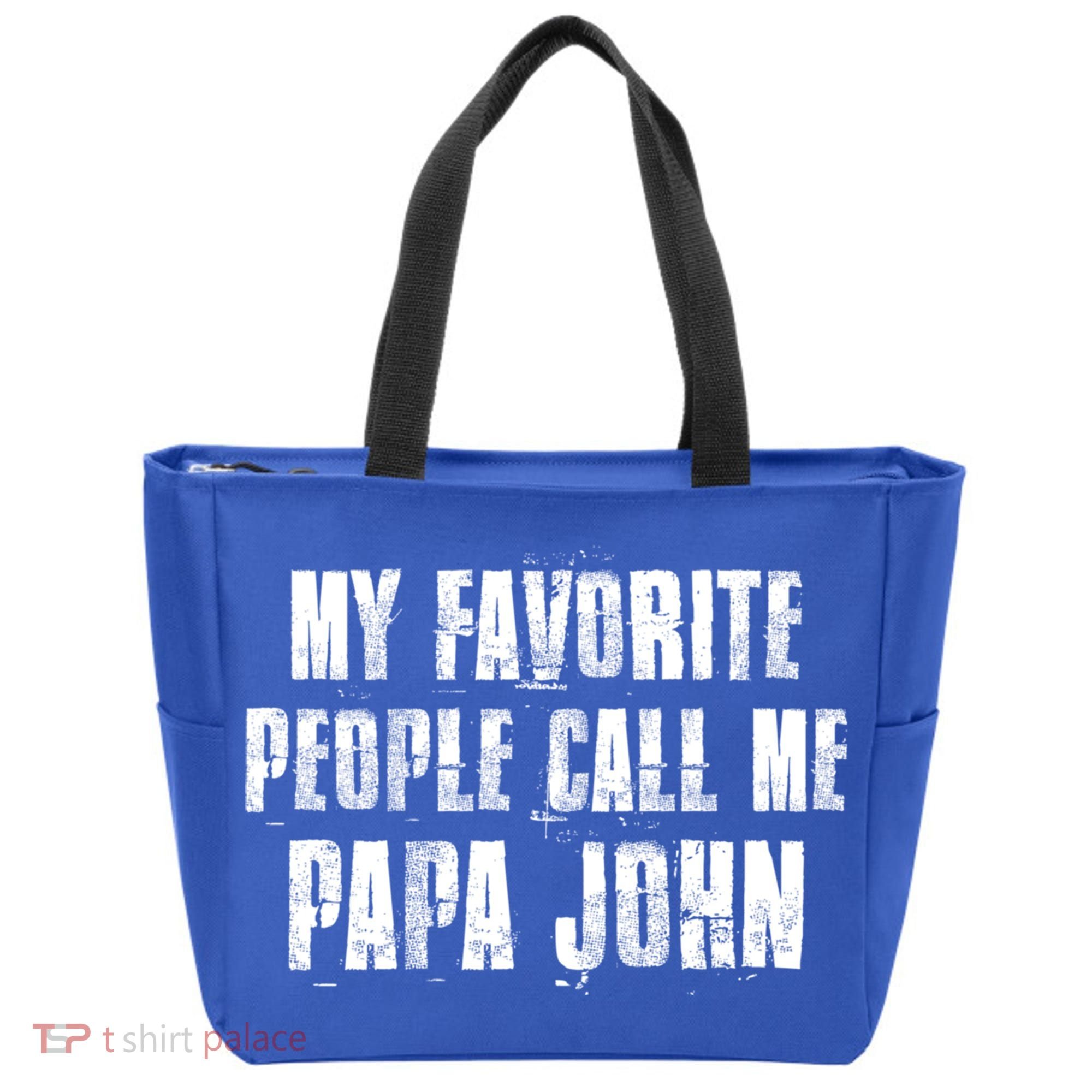 My Favorite People Call Me Papa John Funny John Saying Gift Tote Bag