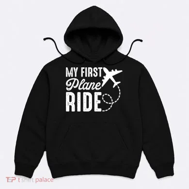 My First Plane Ride Hoodie