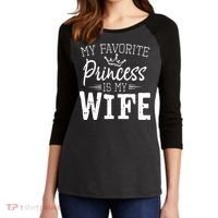 My Favorite Princess Is My Wife Funny Gift Women's Tri-Blend 3/4-Sleeve Raglan Shirt thumb 2