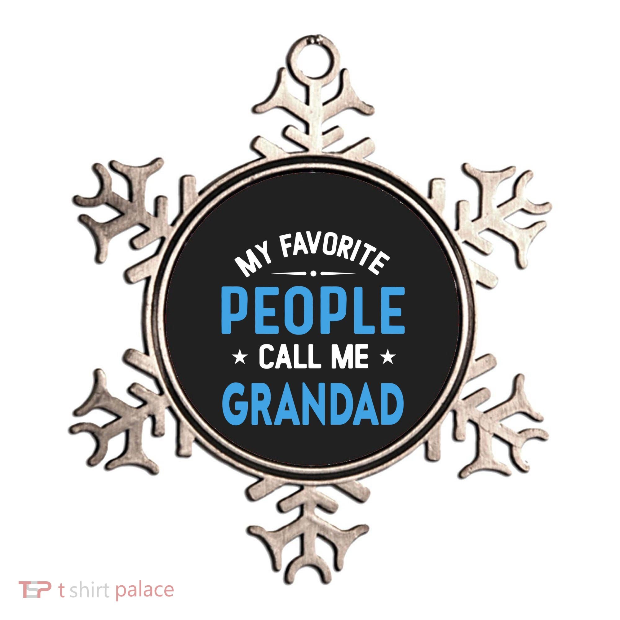 My Favorite People Call Me Grandad Funny Grandad Fathers Day Gift Ornament
