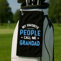 My Favorite People Call Me Grandad Funny Grandad Fathers Day Gift Golf Towel thumb 2