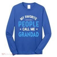 My Favorite People Call Me Grandad Funny Grandad Fathers Day Gift Long Sleeve Shirt thumb 0